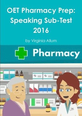 Oet Pharmacy Prep: Speaking Sub-Test 1
