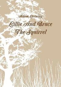 bokomslag Lillie and Bruce the Squirrel