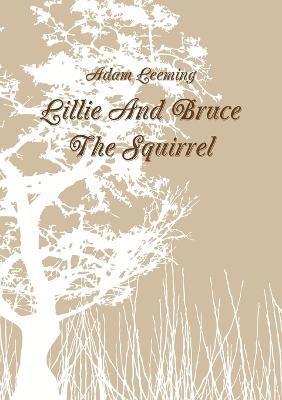 Lillie and Bruce the Squirrel 1