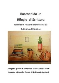 bokomslag Racconti da un Rifugio di Scrittura