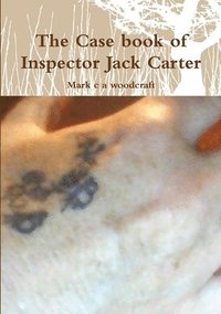bokomslag Case Book of Inspector Jack Carter
