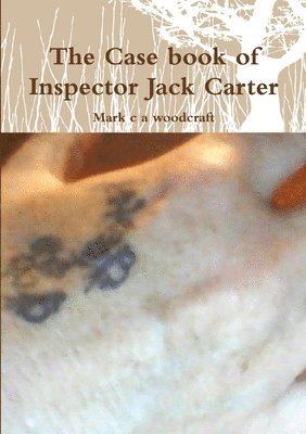 bokomslag Case Book of Inspector Jack Carter