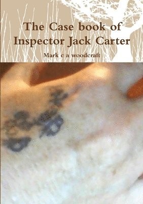 The Case Book of Inspector Jack Carter 1