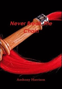 bokomslag Never Break the Chain