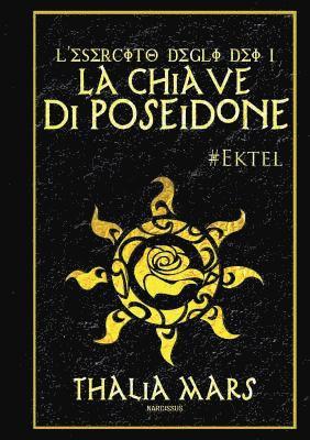 La Chiave Di Poseidone - L'Esercito Degli Dei #1 1