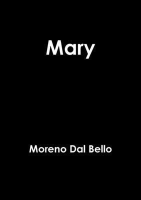 Moreno Dal Bello - Mary, Häftad