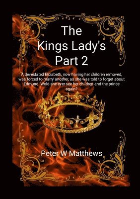 Peter Matthews - Kings Lady's Part 2, Häftad