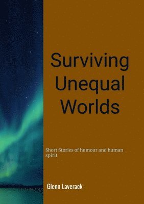 bokomslag Surviving Unequal Worlds