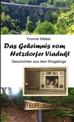 Yvonne Weber - Geheimnis Vom Hetzdorfer-Viadukt, Häftad