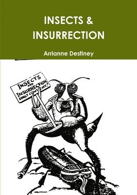 Insects & Insurrection 1