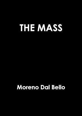 Moreno Dal Bello - Mass, Häftad