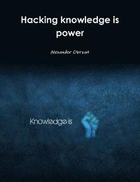 bokomslag Hacking Knowledge is Power