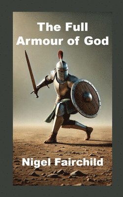 bokomslag The Full Armour of God