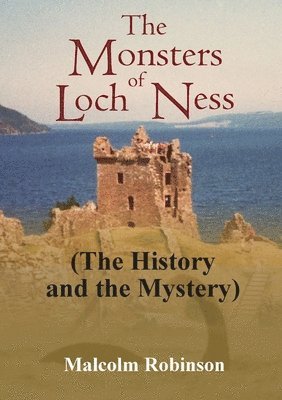 bokomslag Monsters of Loch Ness (the History and the Mystery)