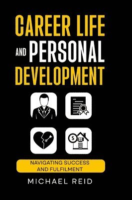 bokomslag Career Life and Personal Development: Navigating success and fulfilment