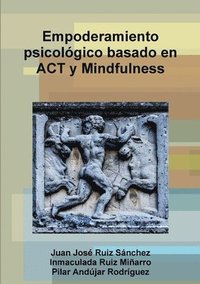 bokomslag Empoderamiento Psicologico Basado En Act y Mindfulness