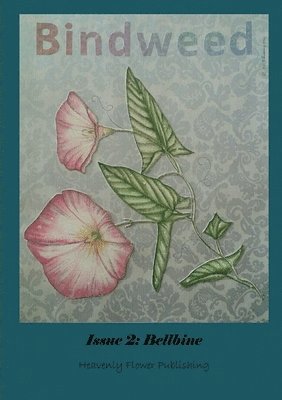 bokomslag Bindweed Magazine Issue 2: Bellbine