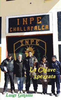 Challapalca La Chiave Spezzata 1