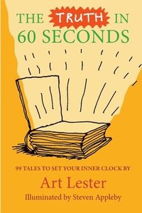 bokomslag Truth in 60 Seconds