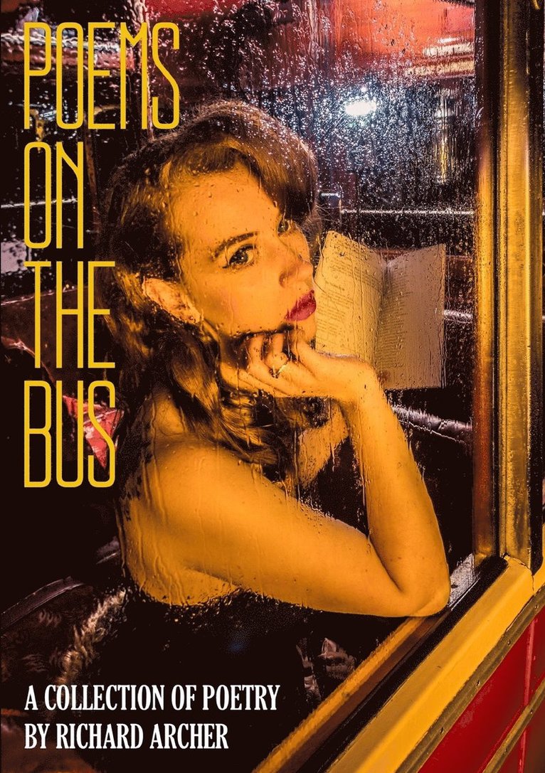 Richard Archer - Poems on the Bus, Häftad