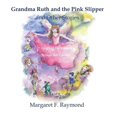 Gran Ruth and the pink slipper and other stories 1
