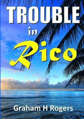 Trouble in Rico 1