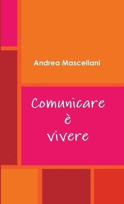 bokomslag Comunicare è vivere