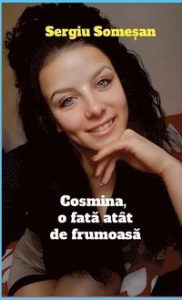 bokomslag Cosmina, o fat&#259; att de frumoas&#259;