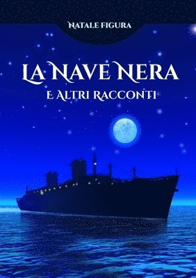 Nave nera e altri racconti