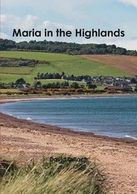 bokomslag Maria in the Highlands