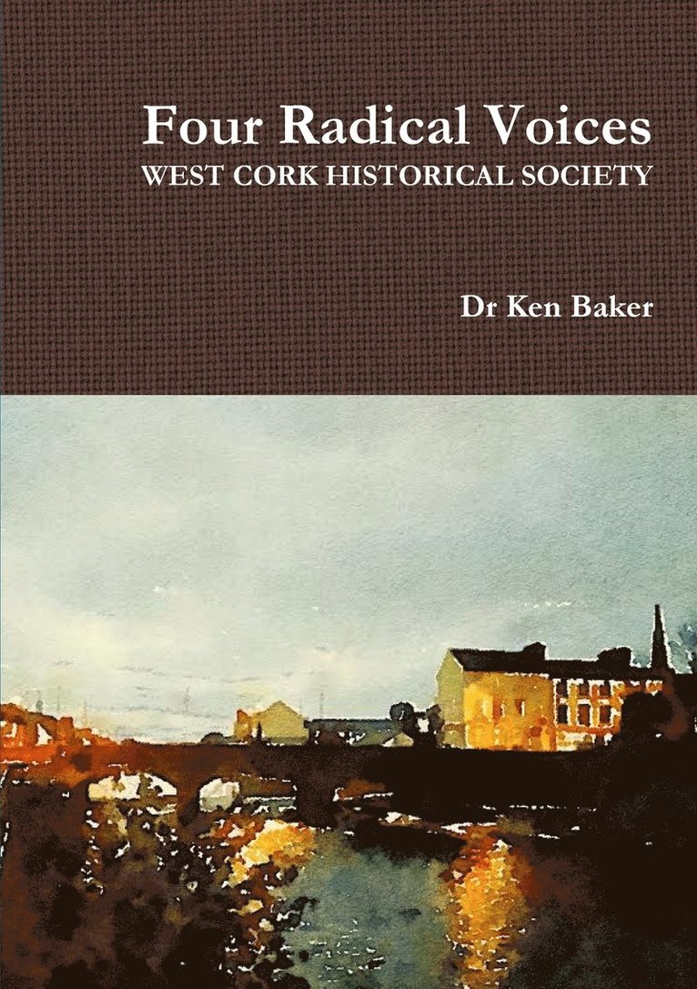 Ken Baker, Dr Ken Baker - Four Radical Voices, Häftad
