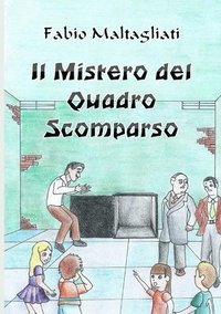 bokomslag Il Mistero del Quadro Scomparso