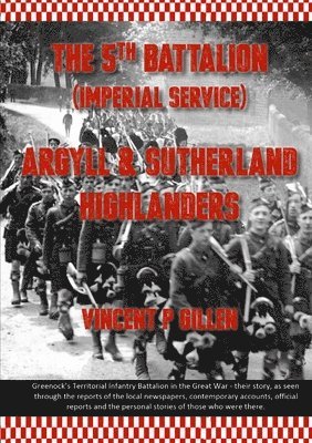 Vincent P. Gillen - 5th Battalion - Imperial Service - Argyll & Sutherland Highlanders, Häftad