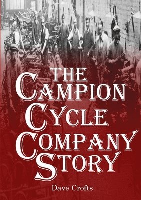 bokomslag Campion Cycle Company Story