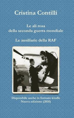 bokomslag Le Ali Rosa Della Seconda Guerra Mondiale Le Ausiliarie Della RAF