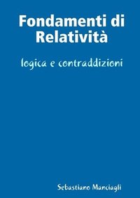 bokomslag Fondamenti Di Relativita Logica e Contraddizioni