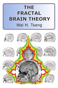 bokomslag The Fractal Brain Theory