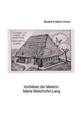 Vorlieben der Malerin Marie Meierhofer-Lang 1