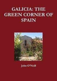 bokomslag Galicia: the Green Corner of Spain