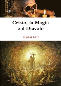 bokomslag Cristo, La Magia e Il Diavolo