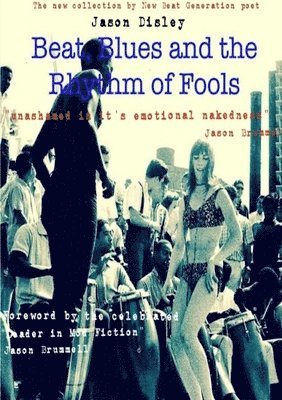 bokomslag Beat, Blues and the Rhythm of Fools