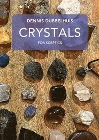 bokomslag Crystals for Sceptics