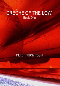 bokomslag Creche of the Lowi - Book One