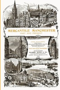bokomslag Mercantile Manchester: Past and Present