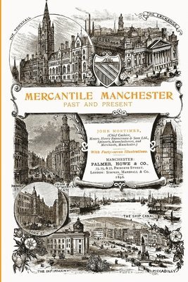 bokomslag Mercantile Manchester: Past and Present