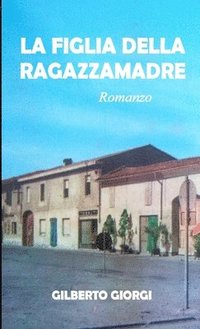 bokomslag Figlia Della Ragazzamadre
