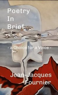 bokomslag Poetry In Brief - a Choice for a Voice -