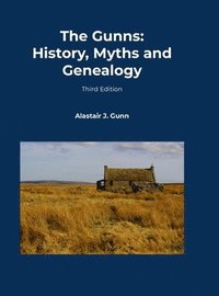 bokomslag The Gunns: History, Myths and Genealogy