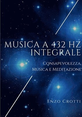 bokomslag Musica a 432 Hz Integrale