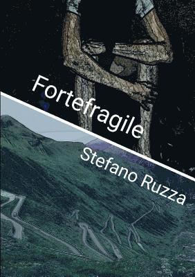 Stefano Ruzza - Fortefragile, Häftad